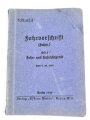 H.Dv. 465/6 "Fahrvorschrift " Heft 6 Fahr- und Fahrlehrgerät, 5.10.1935, 87 Seiten, A6