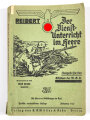 "Der Dienstunterricht im Heere, Ausgabe für den Schützen der M.G.K", Berlin, 1940, 384 Seiten, A5, das 1. Blatt mit Bildnis A.H. fehlt