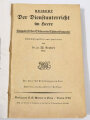 "Der Dienstunterricht im Heere, Ausgabe für den Schützen der Schützenkompanie", Berlin, Jahrgang 1940, 332 Seiten, A5