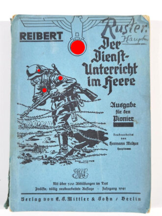 "Der Dienstunterricht im Heere, Ausgabe für den Pionier", Berlin, Jahrgang 1941, 395 Seiten, A5