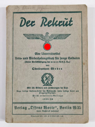 "Der Rekrut Eine Unterrichtsfibel Lern- und Wiederholungsbuch für junge Soldaten", Berlin, 1935/36, 191 Seiten  332 Seiten, A5