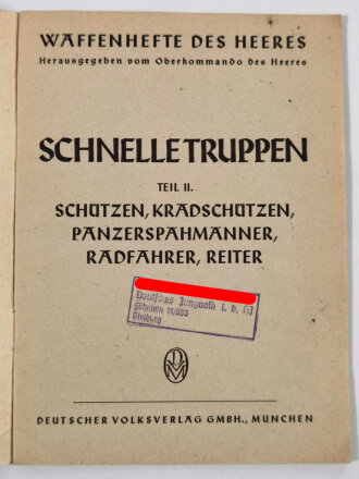 "Schnelle Truppen Teil II "Waffenhefte des Heeres, 32 Seiten, A5