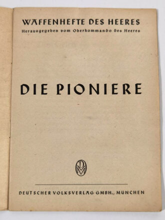 "Pioniere" Waffenhefte des Heeres, 31 Seiten, A5