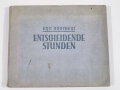 "Entscheidende Stunden Mit der Kamera am Feind" Bildband, Einband leicht stockfleckig und eingerissen, Seiten teils eingerissen