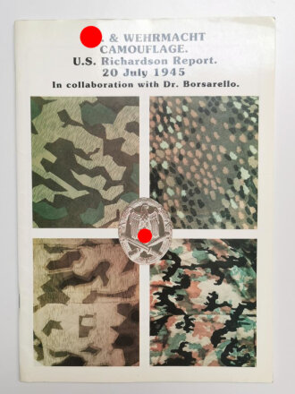 "S.S. & Wehrmacht Camouflage. U.S. Richardson Report. 20 July 1945 In collaboration with Dr. Borsarello", 52 pages, A4, used book