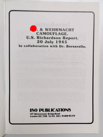 "S.S. & Wehrmacht Camouflage. U.S. Richardson Report. 20 July 1945 In collaboration with Dr. Borsarello", 52 pages, A4, used book