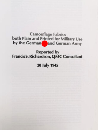 "S.S. & Wehrmacht Camouflage. U.S. Richardson Report. 20 July 1945 In collaboration with Dr. Borsarello", 52 pages, A4, used book