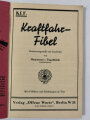 "Kraftfahr-Fibel" zusammengestellt und bearbeitet von Hauptmann v. Tippelskirch, 160 Seiten (Seiten 151-160 fehlen) DIN A5