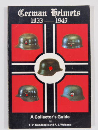"German Helmets 1933-1945 / A Collectors Guide"...