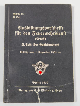 Feuerwehr III.Reich " Ausbildungsvorschrift für...