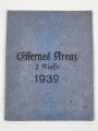 Eisernes Kreuz 2.Klasse 1939, im Bandring Hersteller 44 für Jacob Bengel Oberstein. Mit zugehöriger Papiertüte