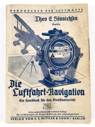 "Die Luftfahrt Navigation" Ein Handbuch für den Dienstunterricht in der Luftwaffe.195 Seiten, gebraucht