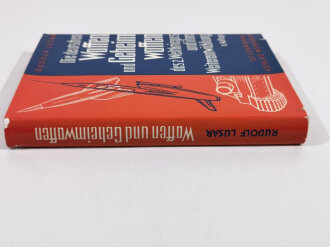 "Die deutschen Waffen und Geheimwaffen des 2. Weltkrieges und ihre Weiterentwicklung", 6. Auflage, 447 Seiten, gebraucht, gut, Schutzhülle rissig