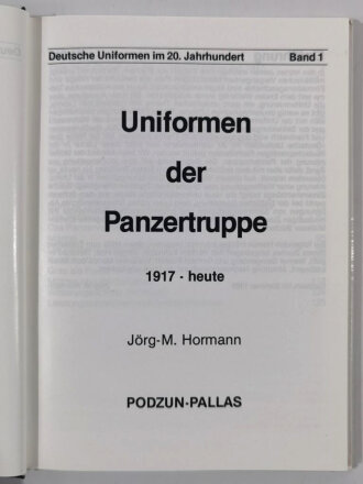 "Uniformen der Panzertruppe 1917 bis heute" Deutsche Uniformen im 20. Jahrhundert Band 1" 126 Seiten, gebraucht, guter Zustand