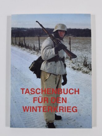 "Taschenbuch für den Winterkrieg", urspr. veröffentlicht 1942, Neudruck 1993, 191 Seiten, gebraucht sehr guter Zustand