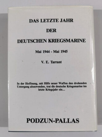 "Das letzte Jahr der deutschen Kriegsmarine Mai 1944-Mai 1945" 294 Seiten, A5, gebraucht gut