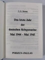 "Das letzte Jahr der deutschen Kriegsmarine Mai 1944-Mai 1945" 294 Seiten, A5, gebraucht gut