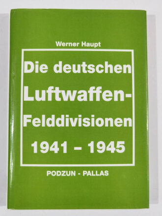"Die deutschen Luftwaffen-Felddivisionen...
