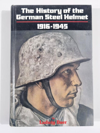"The History of the German Steel Helmet...