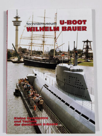 "Technikmuseum U-Boot Wilhelm Bauer Kleine...