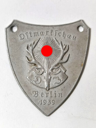 Leichtmetallabzeichen Reichsbund Deutsche Jägerschaft " Ostmarkschau Berlin 1939" Höhe 44mm