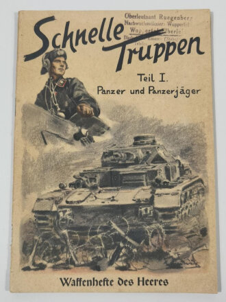 "Schnelle Truppen" Teil I Panzer und Panzerjäger Waffenhefte des Heeres, 31 Seiten, DIN A5