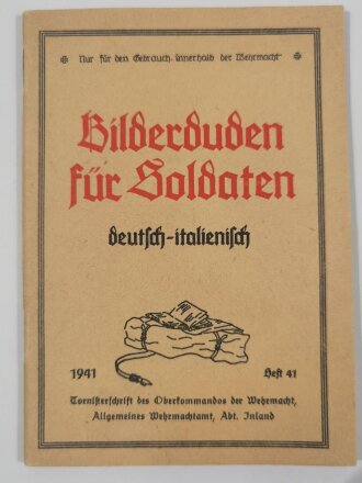Bilderduden für Soldaten, deutsch-italienisch, Heft 41, datiert 1941, 64 Seiten, DIN A6