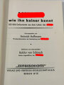"Hitler wie ihn keiner kennt", 100 Bild Dokumente aus dem Leben des Führers, 1935, 96 Seiten, sehr guter Zustand, über DIN A5