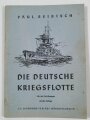 "Die Deutsche Kriegsflotte" zweite Ausgabe, datiert 1940, 72 Seiten, DIN A5