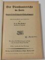 "Der Dienstunterricht im Heere, Ausgabe für den Schützen der Schützenkompanie", Jahrgang 1938/39, 326 Seiten, A5