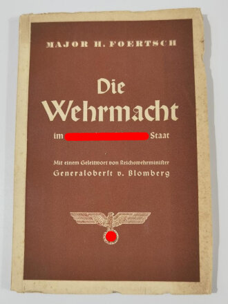 "Die Wehrmacht im nationalsozialistischen Staat", datiert 1935, 47 Seiten, DIN A5