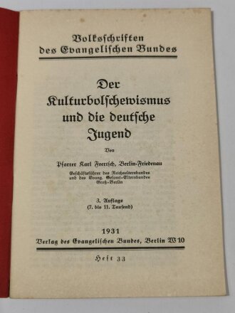 "Der Kulturbolschewismus und die deutsche Jugend", Volksschriften des evangelischen Bundes, datiert 1931, 35 Seiten, DIN A5