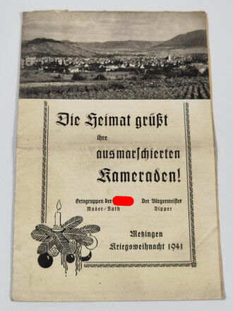 "Die Heimat grüßt ihre ausmaschierten Kameraden!" Ortsgruppe der NSDAP Mader/Rath, Metzingen Kriegsweihnachten 1941, über DIN A5, 8 Seiten