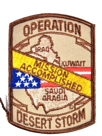 Patch " U.S. Operation Desert Storm " , " Mission Accomplished Kuwait, Saudi Arabia "