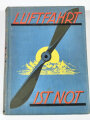 "Luftfahrt ist Not" Wilhelm Andermann Verlag, 1929, Farbig angelegter und geprägter Leineneinband. Großformat. mit 416 Seiten, gebraucht