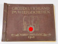 Großformatige Mappe "Grossdeutschland im Weltgeschehen Tagesbildberichte 1940" Der Einband gut, der Inhalt ist nur in Teilen vorhanden