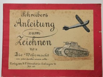 "Schreibers Anleitung zum Zeichnen Heft IX Die Wehrmacht, datiert 1940, 26 Seiten, gebraucht