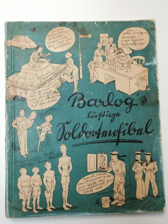 "Barlog lustige Soldatenfibel" Barlogs Aufklärungen für jeden Wehrpflichtigen!", ca. 70 Seiten, gebraucht