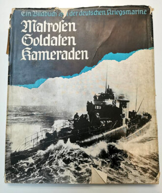 "Matrosen Soldaten Kameraden" Ein Bilderbuch...