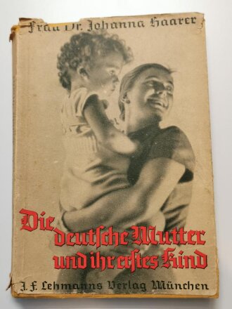 "Die deutsche Mutter und ihr erstes Kind"...