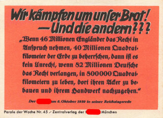Parole der Woche Nr. 45, "Wir kämpfen um unser Brot! - Und die andern???", Zentralverlag der NSDAP, 7,5 x 10 cm
