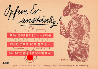Die soziale Parole Nr. 1, "Opfere Er anständig", NSV-Gauamtsleitung Halle-Merseburg, 7,5 x 10 cm