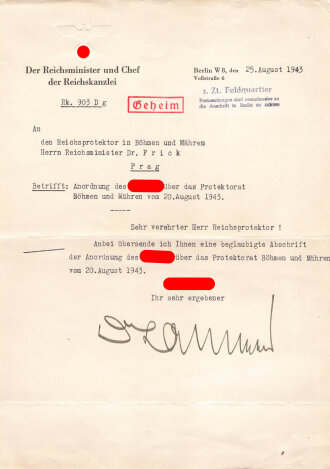 "Der Reichsminister und Chef der Reichskanzlei" Heinrich Lammers. Anschreiben an den Reichsminister Dr.Frick in Prag mit eigenhändiger Unterschrift vom 25.8,1943