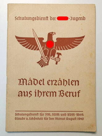 "Mädel erzählen aus ihrem Beruf",...