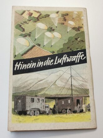 "Freiwillige vor! - Hinein in die Luftwaffe!" 1942, 93 Seiten, ca. DIN A5, gebraucht