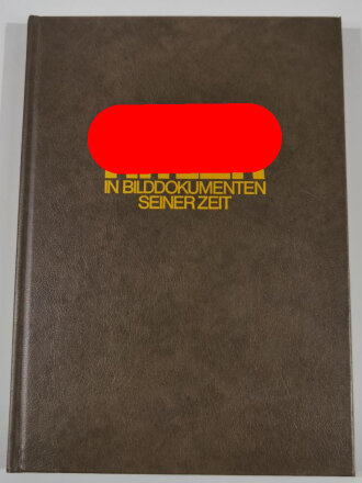 "Adolf Hitler in Bilddokumenten seiner Zeit" Band 4 Hitler in Böhmen, Mähren, Memel - Mit Hitler in Polen, 160 Seiten, gebraucht, ca DIN A4