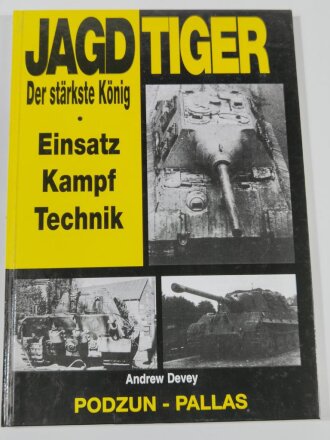 "Jagd Tiger der stärkste König - Einsatz, Kampf, Technik", 156 Seiten, DIN A4, gebraucht