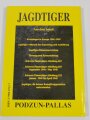 "Jagd Tiger der stärkste König - Einsatz, Kampf, Technik", 156 Seiten, DIN A4, gebraucht