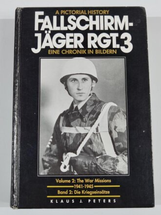 "Fallschirm-Jäger RGT. 3 - Eine Chronik in...