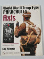 "World war II Troop Type Parachutes" Axis, 140 pages, used